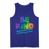 Rainbow Party BE KIND Tank Unisex/Mens - royal blue