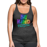 2023 Rainbow Party BE KIND Tank Womens - charcoal grey