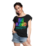 2023 Rainbow Party BE KIND Womens Roll Cuff Tee - black