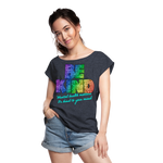 2023 Rainbow Party BE KIND Womens Roll Cuff Tee - navy heather