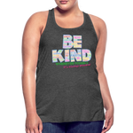 2024 *BE KIND* Rainbow Party Women's Flowy Tank Top by Bella - deep heather