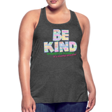 2024 *BE KIND* Rainbow Party Women's Flowy Tank Top by Bella - deep heather