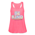 2024 *BE KIND* Rainbow Party Women's Flowy Tank Top by Bella - neon pink