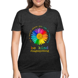 2024 *BE KIND DAISY* Women’s Curvy T-Shirt - deep heather