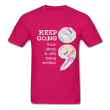 Unisex T-Shirt - Keep Going/WordCloud - fuchsia