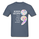 Unisex T-Shirt - Keep Going/WordCloud - denim