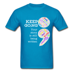 Unisex T-Shirt - Keep Going/WordCloud - turquoise