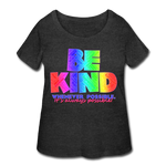 Women's Curvy T-Shirt - Be Kind WordCloud - deep heather